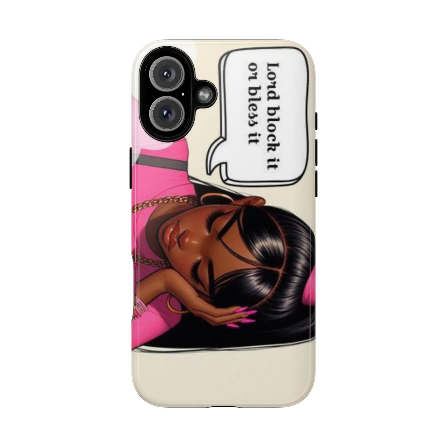 Lord block it or bless it phone Tough Cases