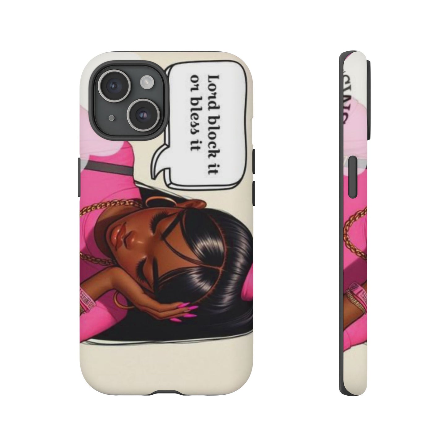 Lord block it or bless it phone Tough Cases