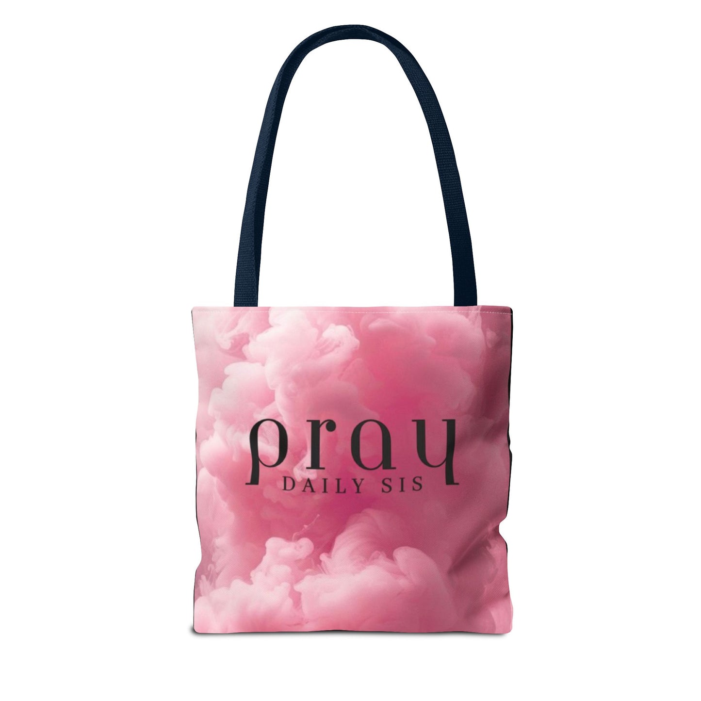 Pray daily sis Tote Bag