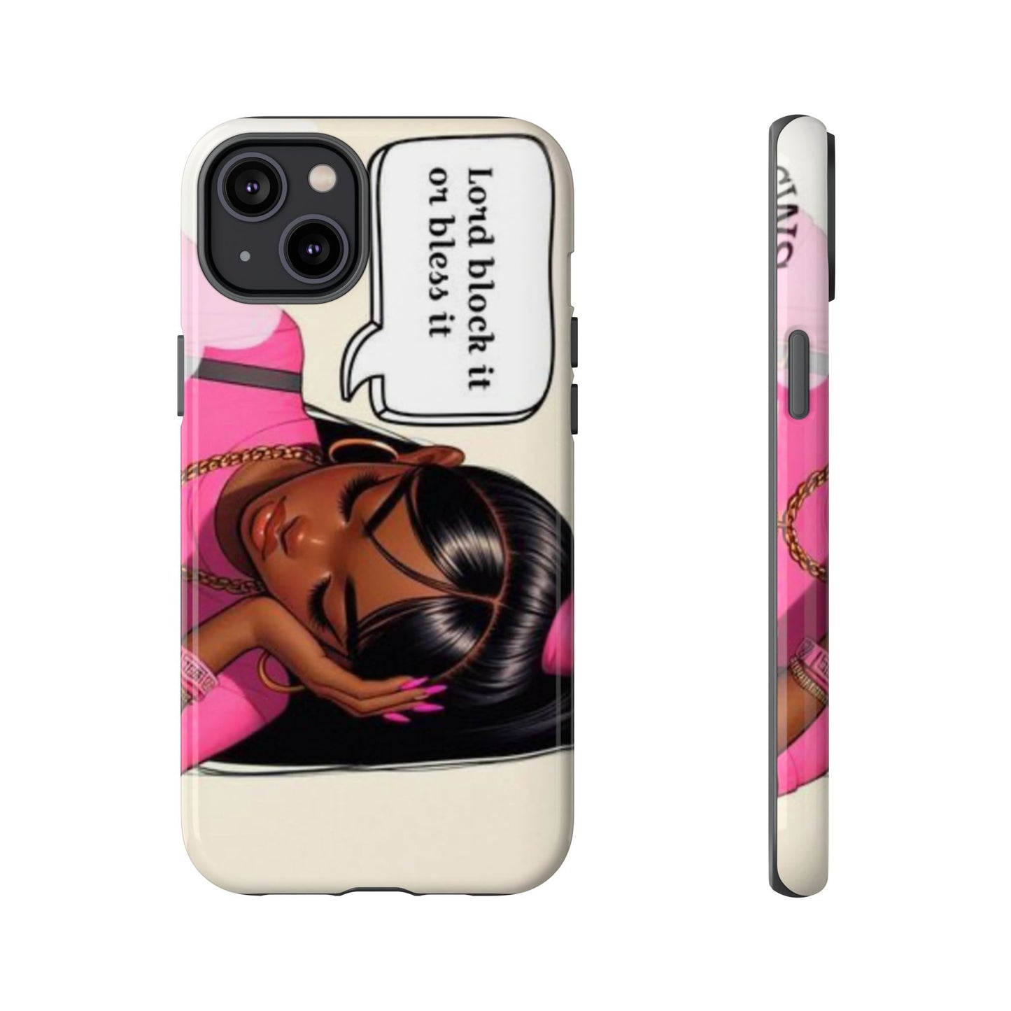Lord block it or bless it phone Tough Cases
