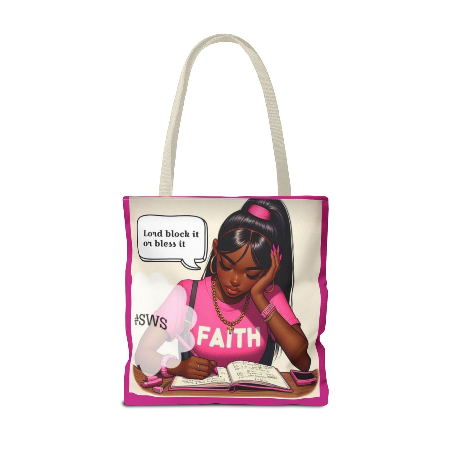 Block it or bless it study, pray, slay tote bag