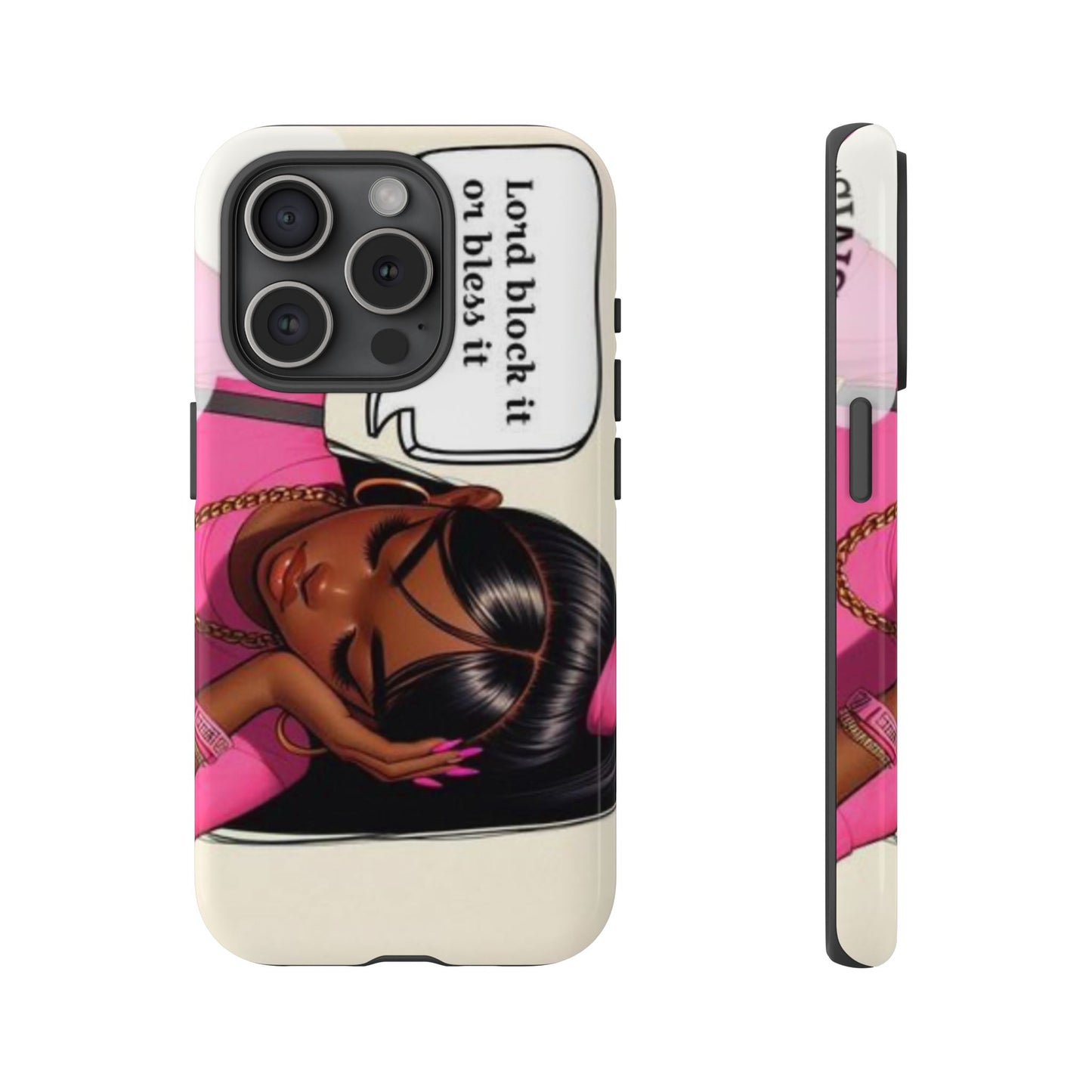 Lord block it or bless it phone Tough Cases