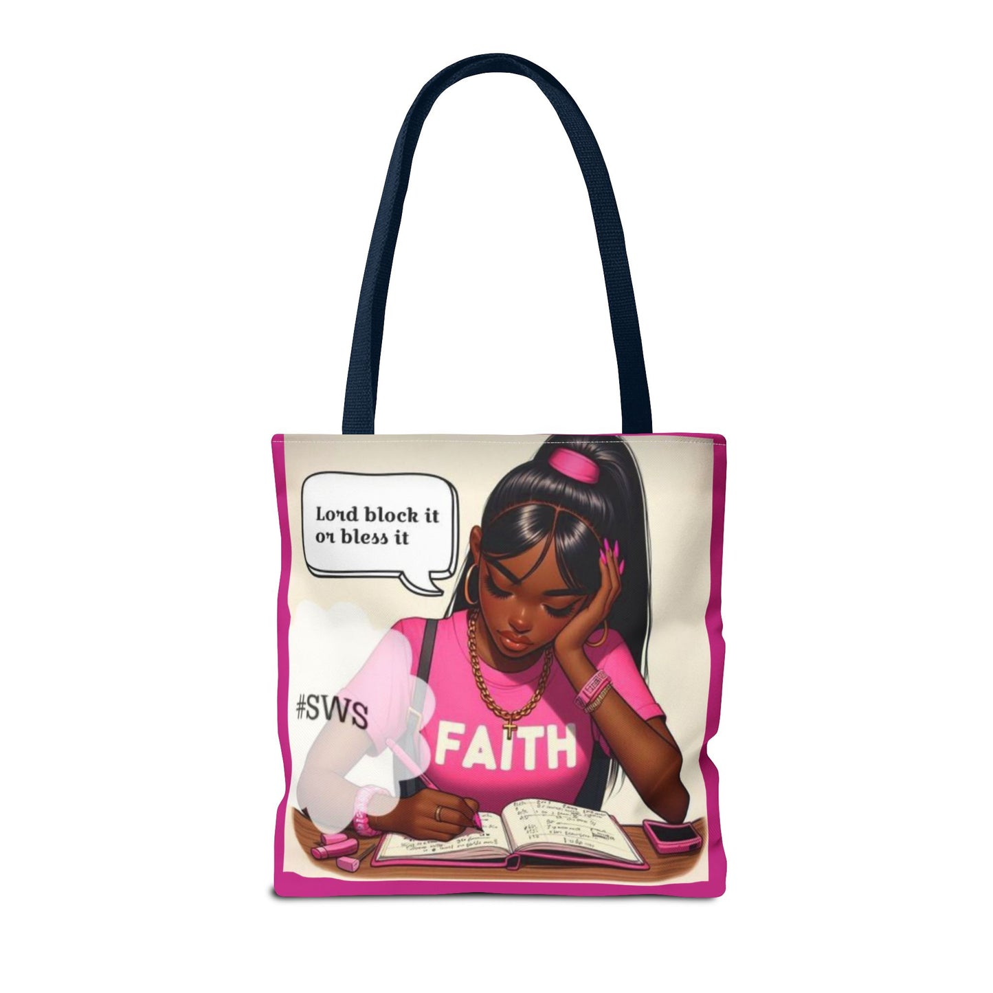 Block it or bless it study, pray, slay tote bag
