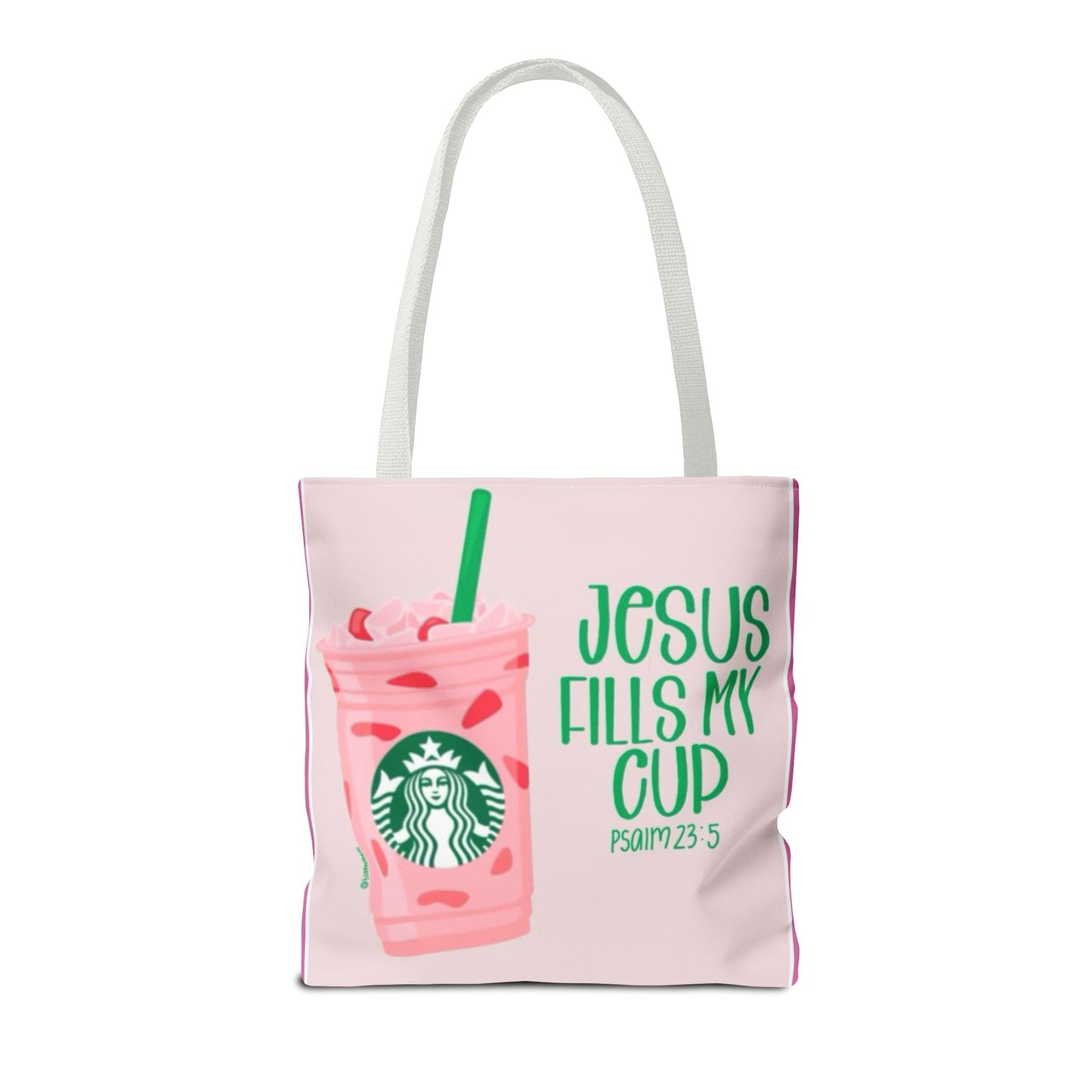 Inspirational Tote Bag - "Jesus Fills My Cup"