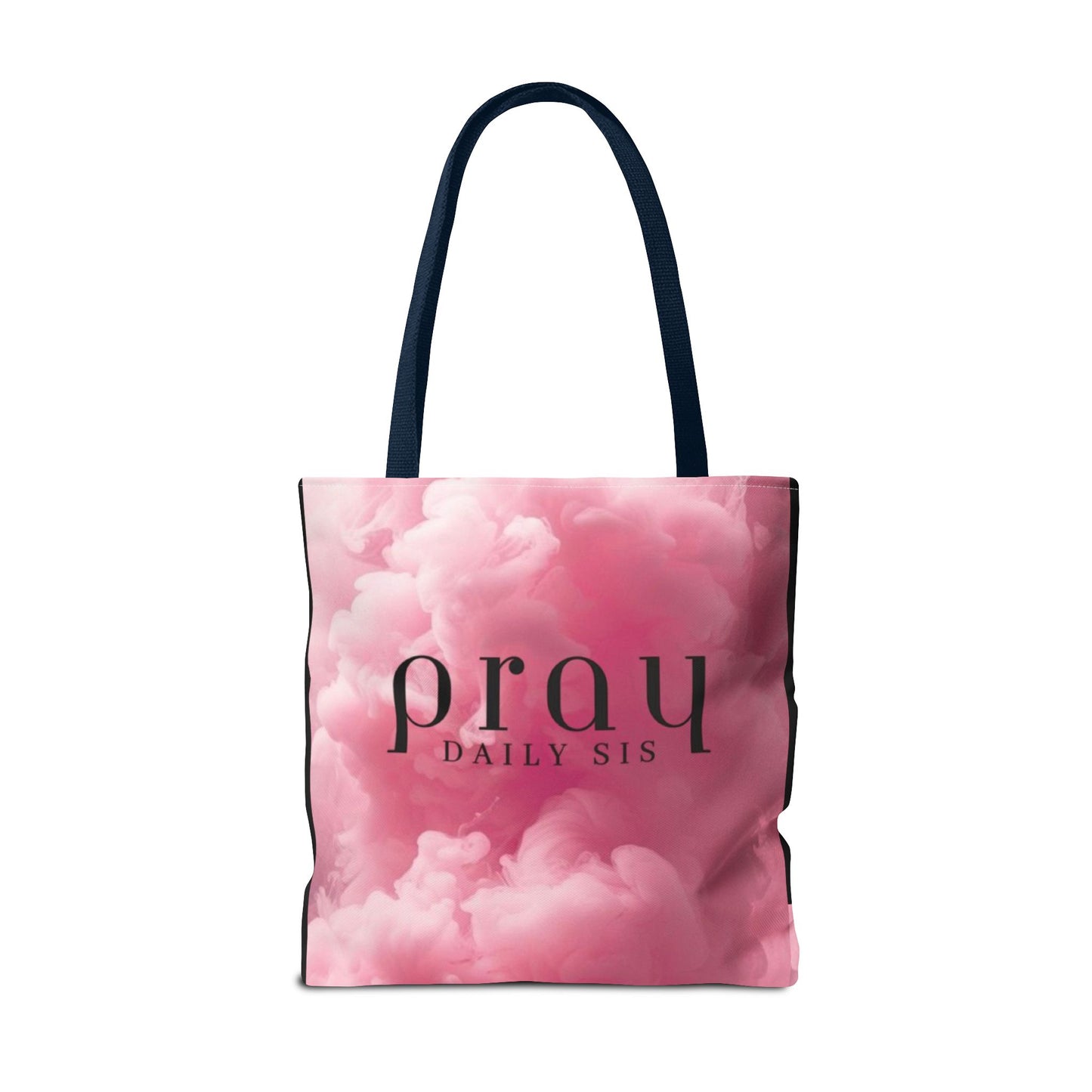 Pray daily sis Tote Bag