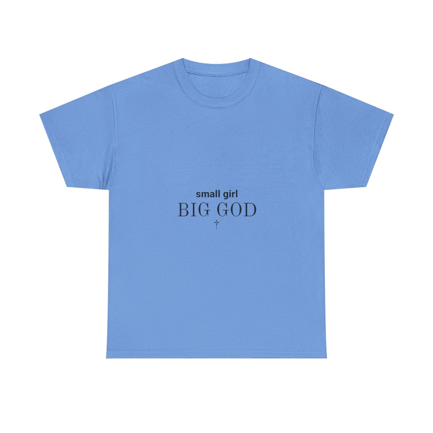 Unisex Heavy Cotton Tee - 'Small Girl Big God' Inspirational Shirt, Casual Gift, Christian Apparel, Everyday Wear, Faith-Based Clothing