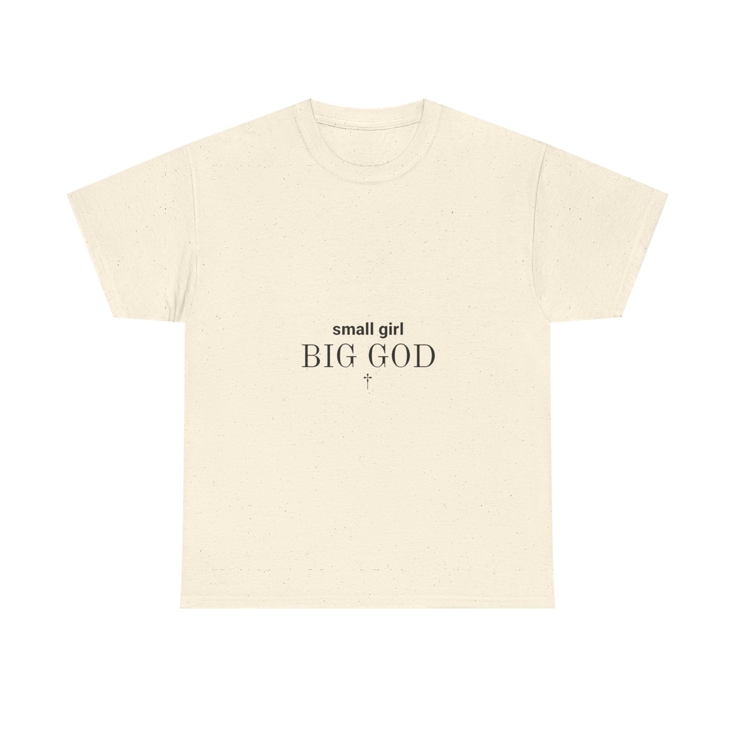 Unisex Heavy Cotton Tee - 'Small Girl Big God' Inspirational Shirt, Casual Gift, Christian Apparel, Everyday Wear, Faith-Based Clothing