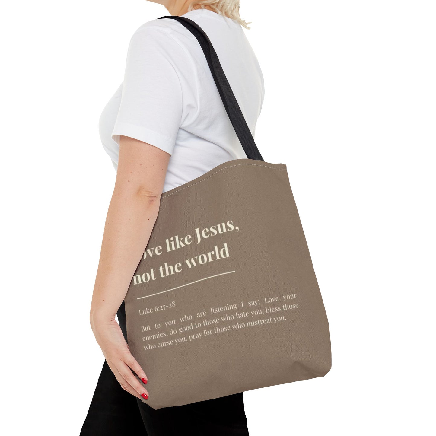 Inspirational Tote Bag - "Love like Jesus, not the world"