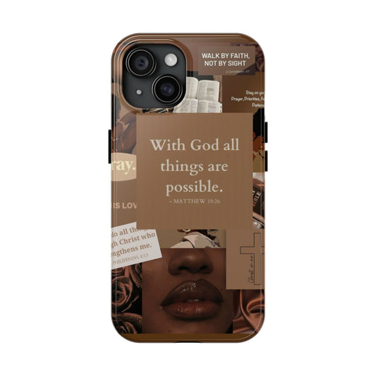 All things are possible phone case bold faith daily reminder