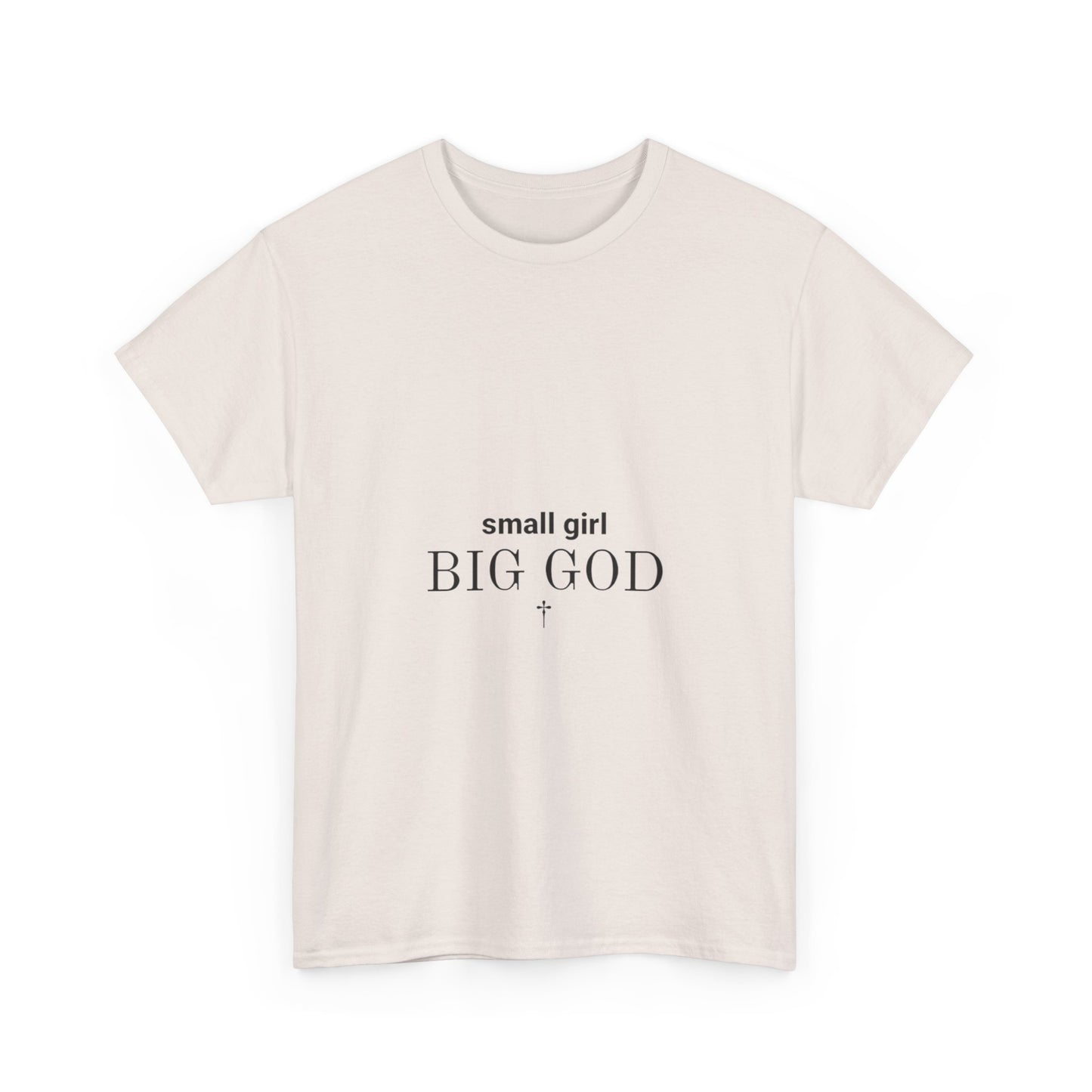 Unisex Heavy Cotton Tee - 'Small Girl Big God' Inspirational Shirt, Casual Gift, Christian Apparel, Everyday Wear, Faith-Based Clothing