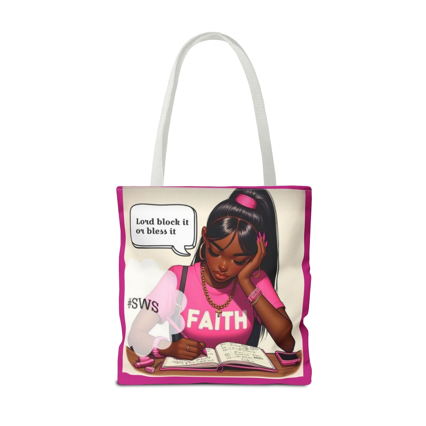 Block it or bless it study, pray, slay tote bag