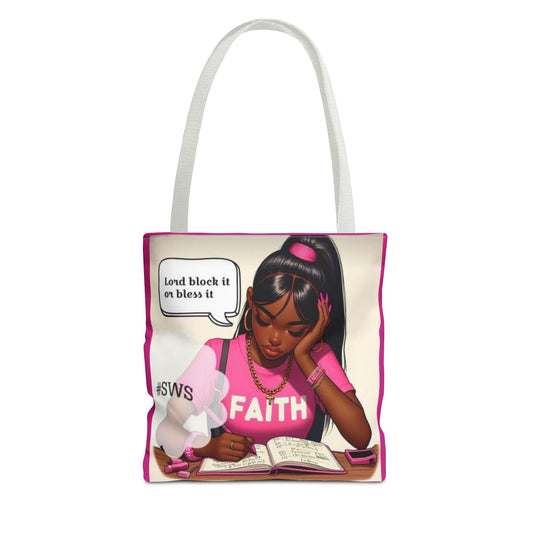 Block it or bless it study, pray, slay tote bag