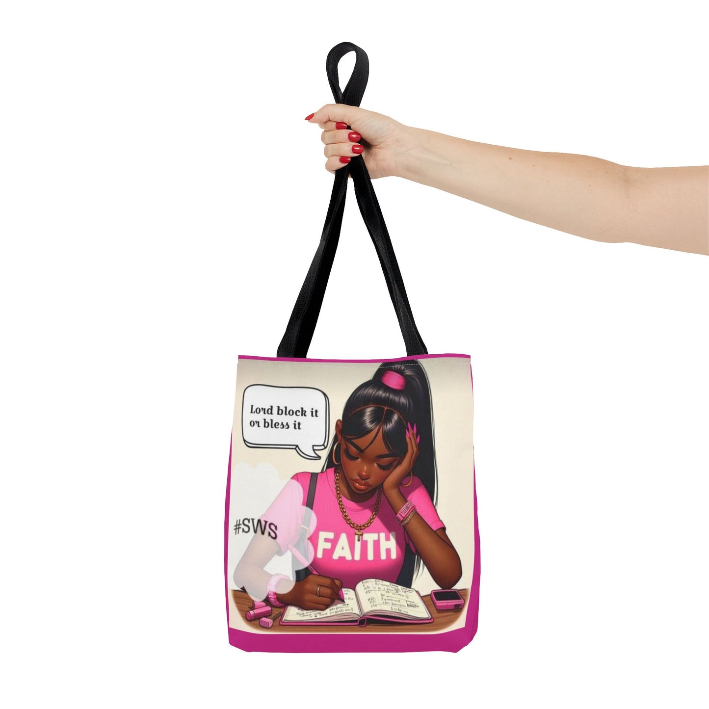 Block it or bless it study, pray, slay tote bag