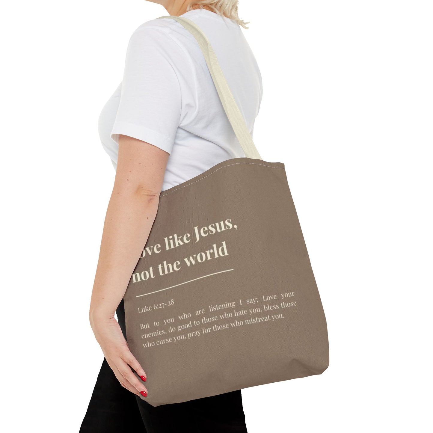 Inspirational Tote Bag - "Love like Jesus, not the world"