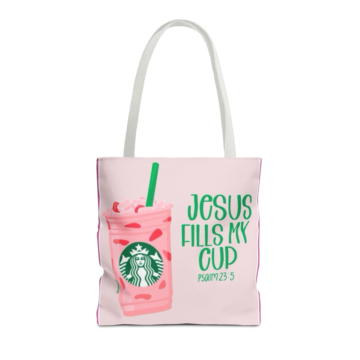 Inspirational Tote Bag - "Jesus Fills My Cup"
