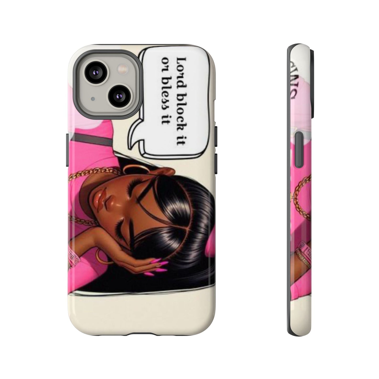 Lord block it or bless it phone Tough Cases