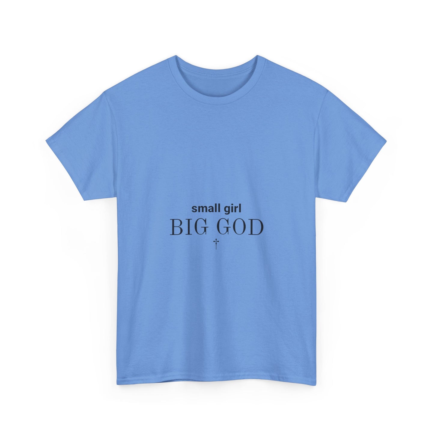 Unisex Heavy Cotton Tee - 'Small Girl Big God' Inspirational Shirt, Casual Gift, Christian Apparel, Everyday Wear, Faith-Based Clothing