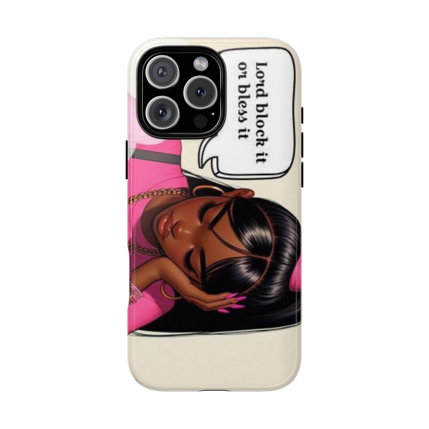 Lord block it or bless it phone Tough Cases
