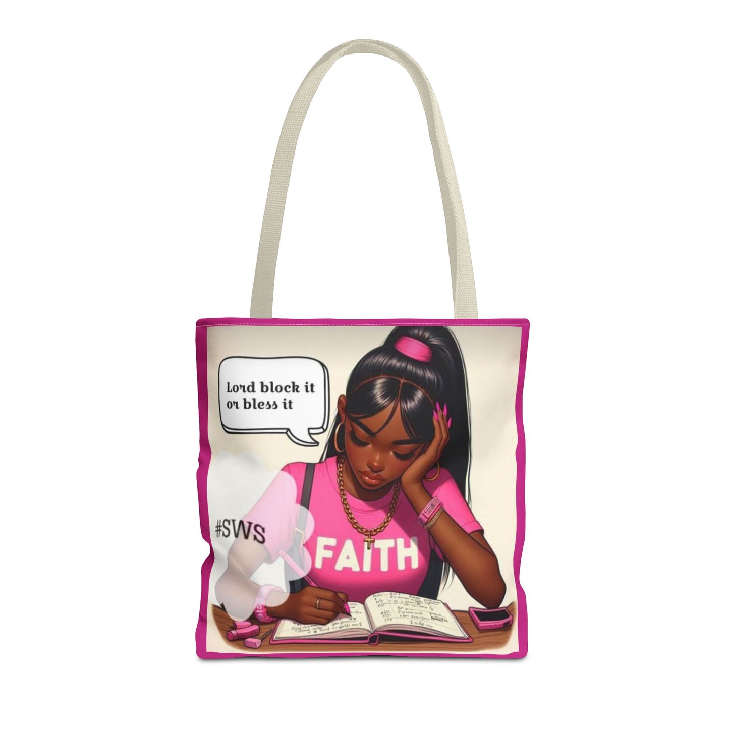 Block it or bless it study, pray, slay tote bag