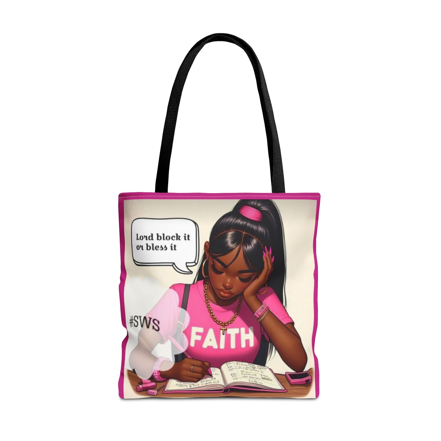 Block it or bless it study, pray, slay tote bag