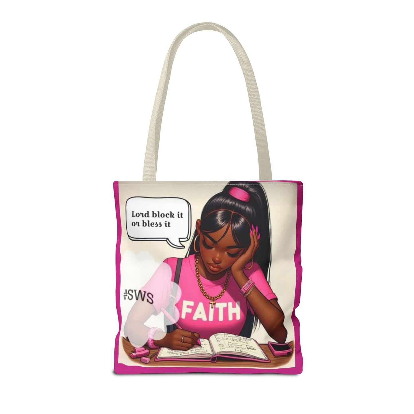 Block it or bless it study, pray, slay tote bag