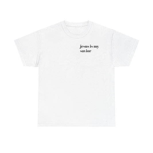 Jesus is my savior t shirt