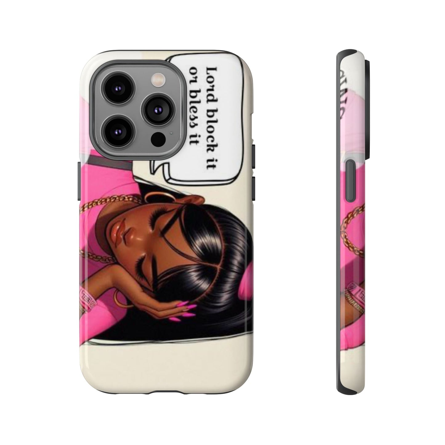 Lord block it or bless it phone Tough Cases