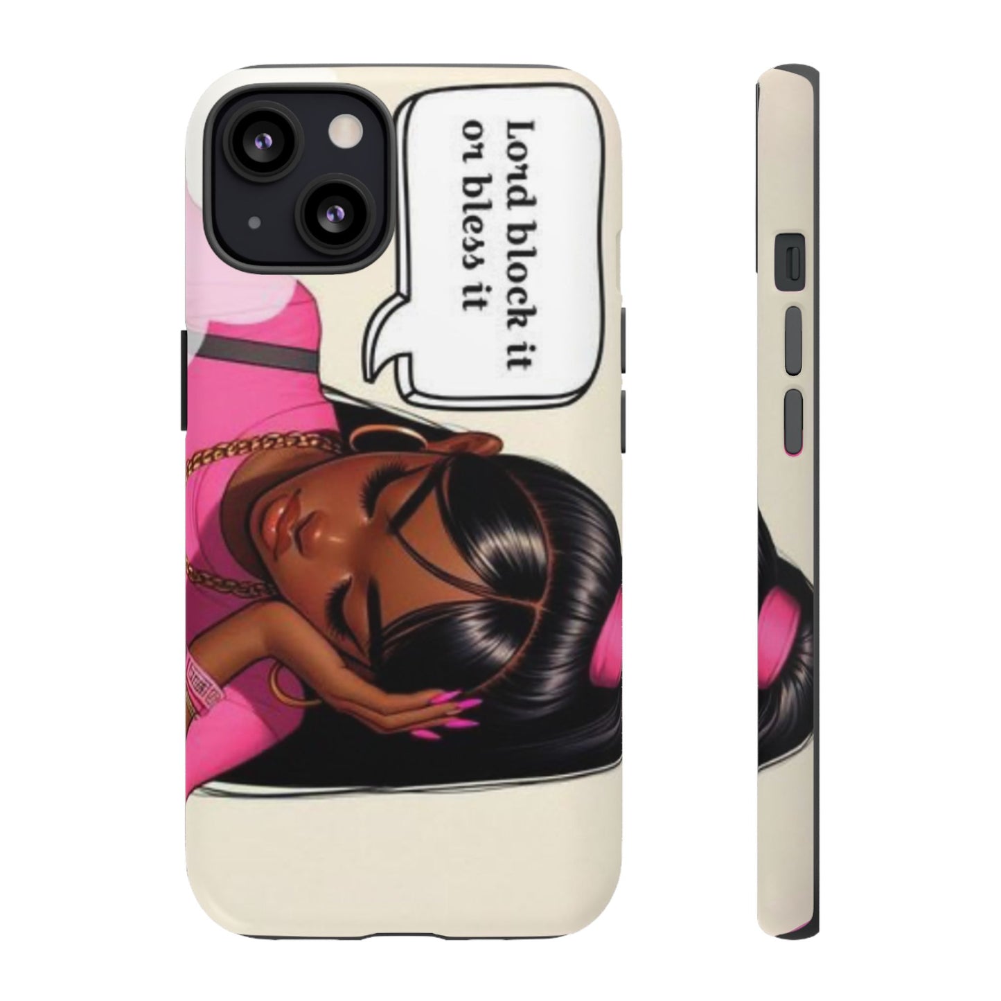 Lord block it or bless it phone Tough Cases