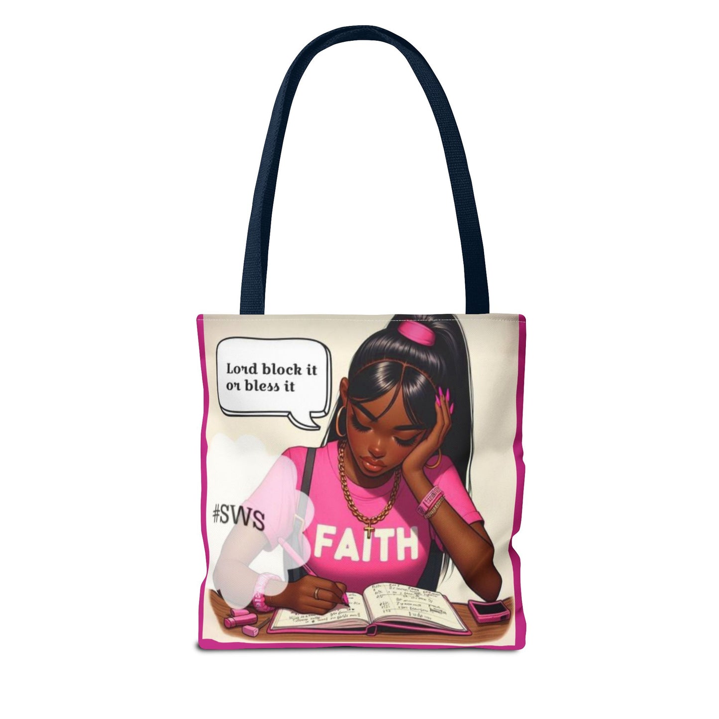 Block it or bless it study, pray, slay tote bag