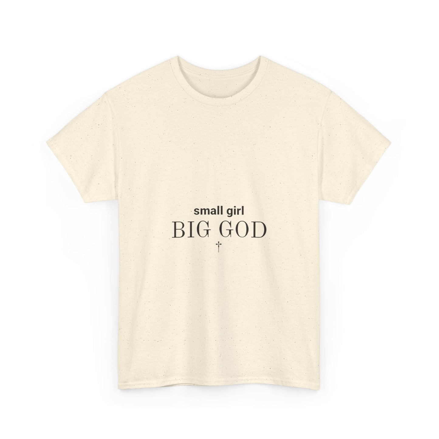 Unisex Heavy Cotton Tee - 'Small Girl Big God' Inspirational Shirt, Casual Gift, Christian Apparel, Everyday Wear, Faith-Based Clothing