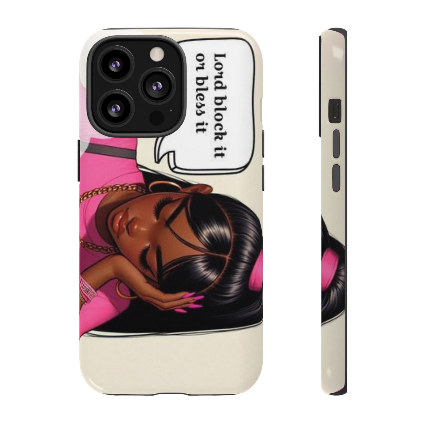 Lord block it or bless it phone Tough Cases