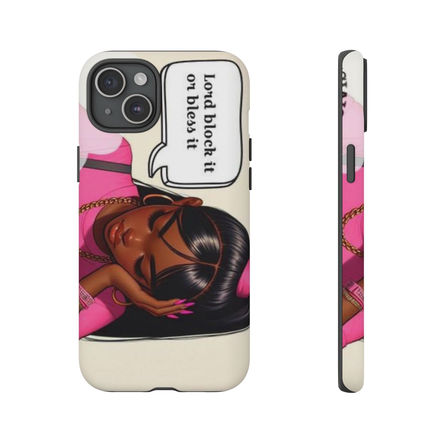 Lord block it or bless it phone Tough Cases