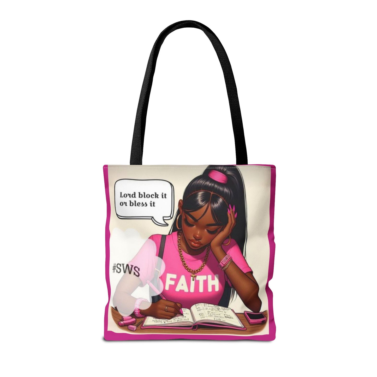 Block it or bless it study, pray, slay tote bag