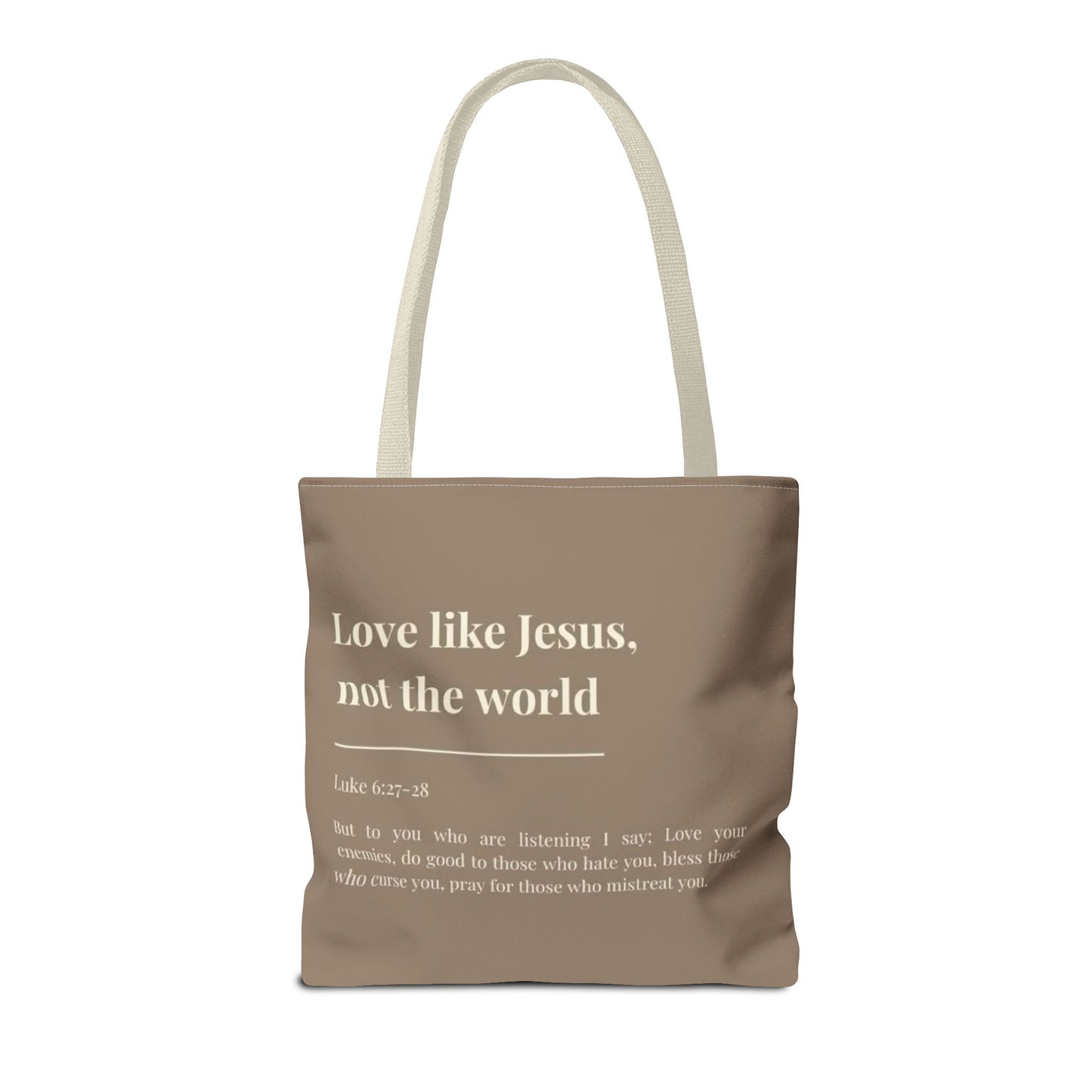 Inspirational Tote Bag - "Love like Jesus, not the world"
