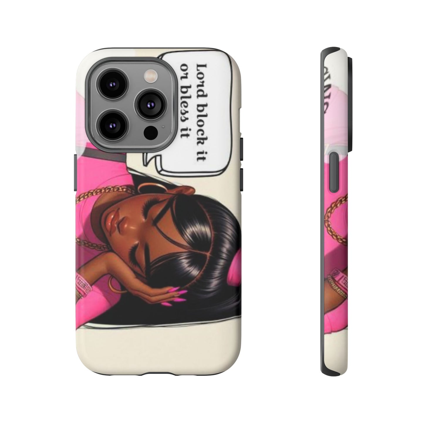 Lord block it or bless it phone Tough Cases