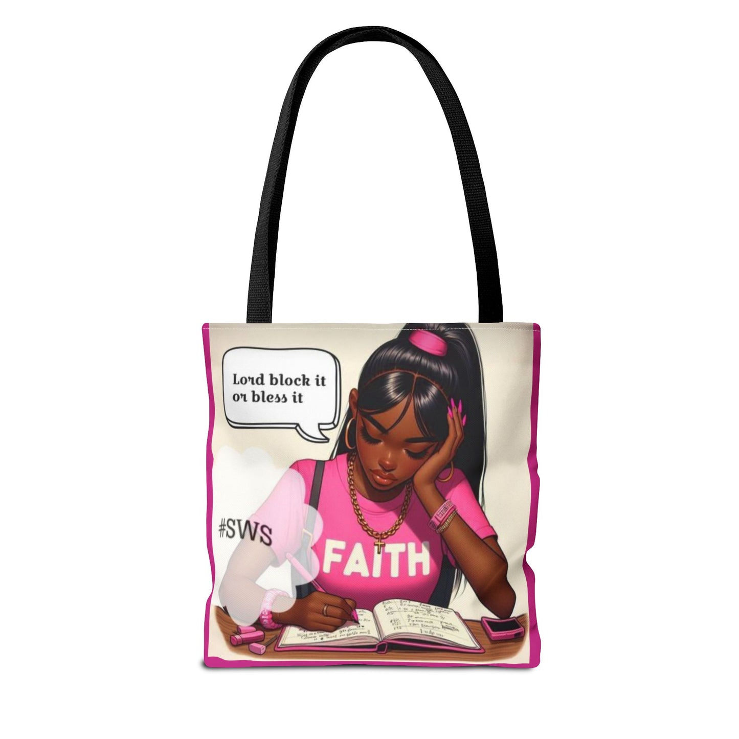 Block it or bless it study, pray, slay tote bag