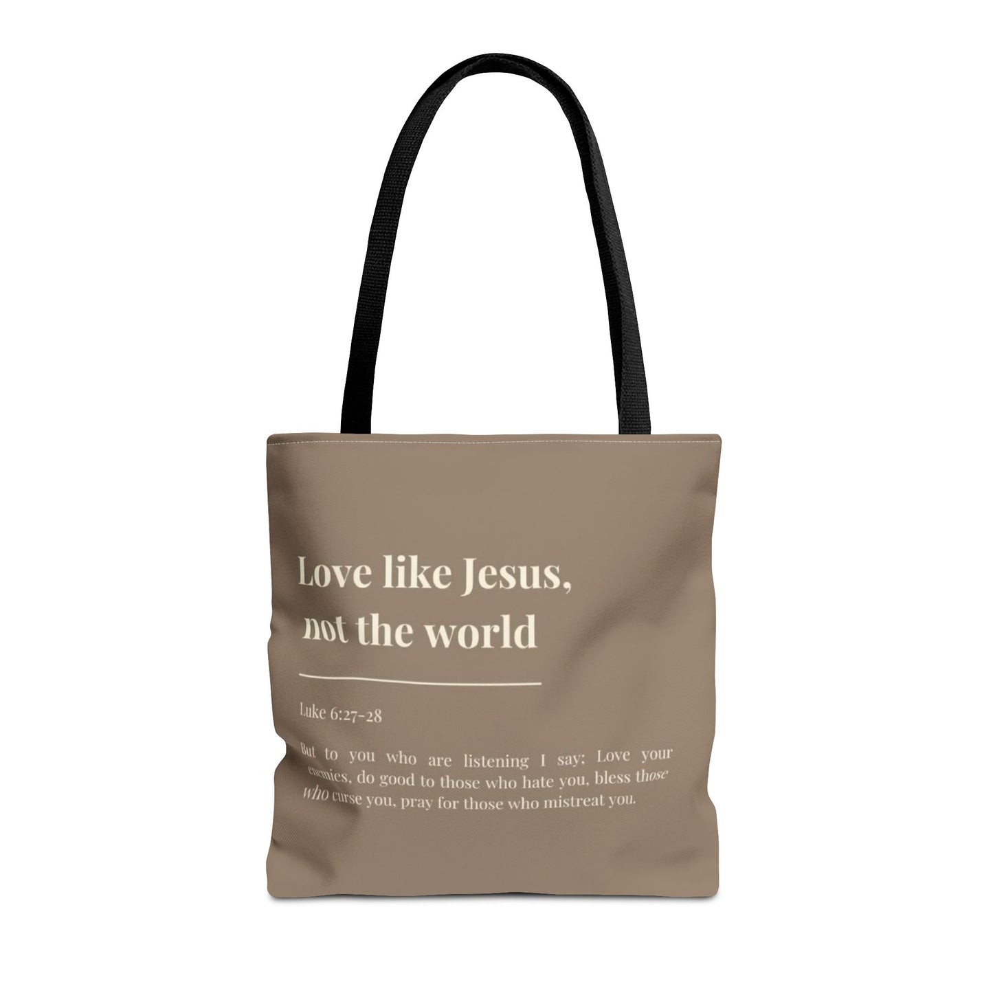 Inspirational Tote Bag - "Love like Jesus, not the world"