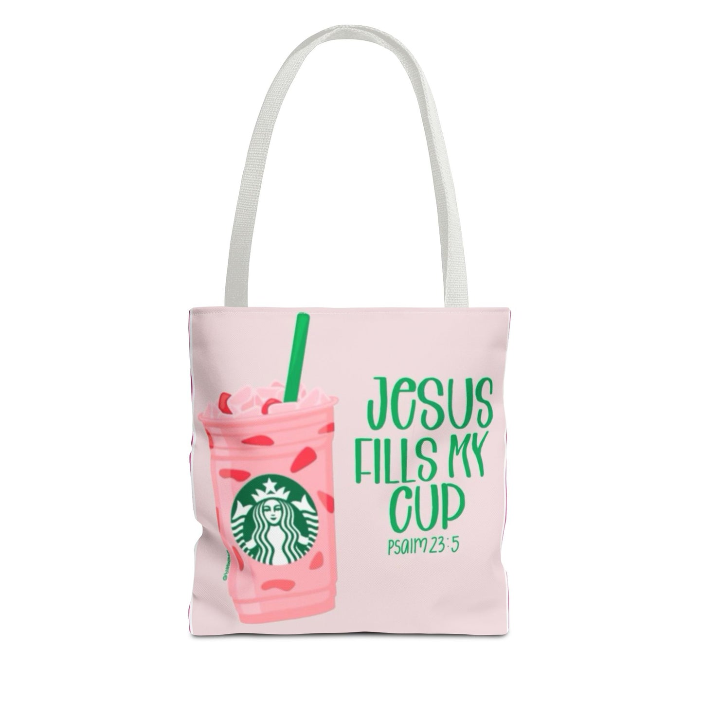 Inspirational Tote Bag - "Jesus Fills My Cup"