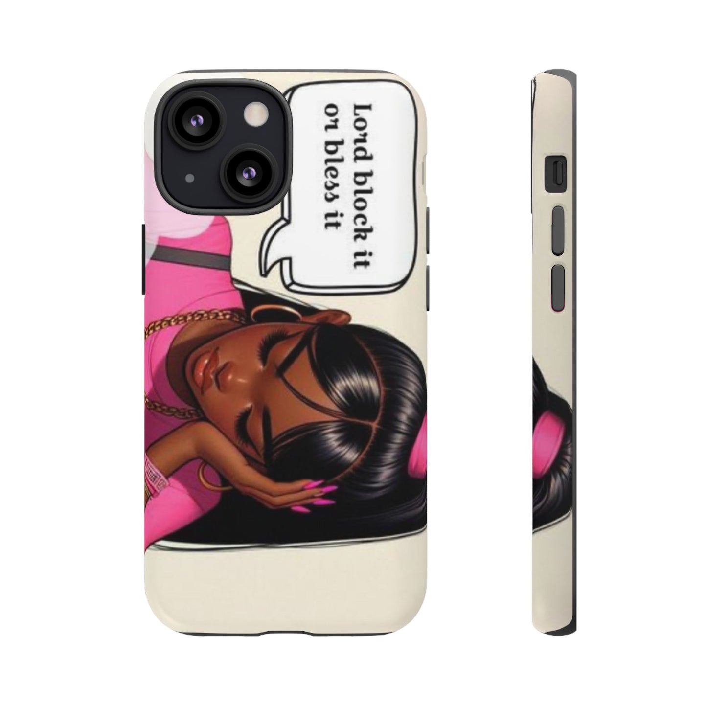 Lord block it or bless it phone Tough Cases