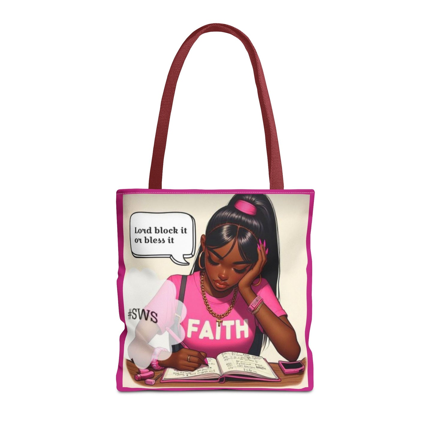 Block it or bless it study, pray, slay tote bag