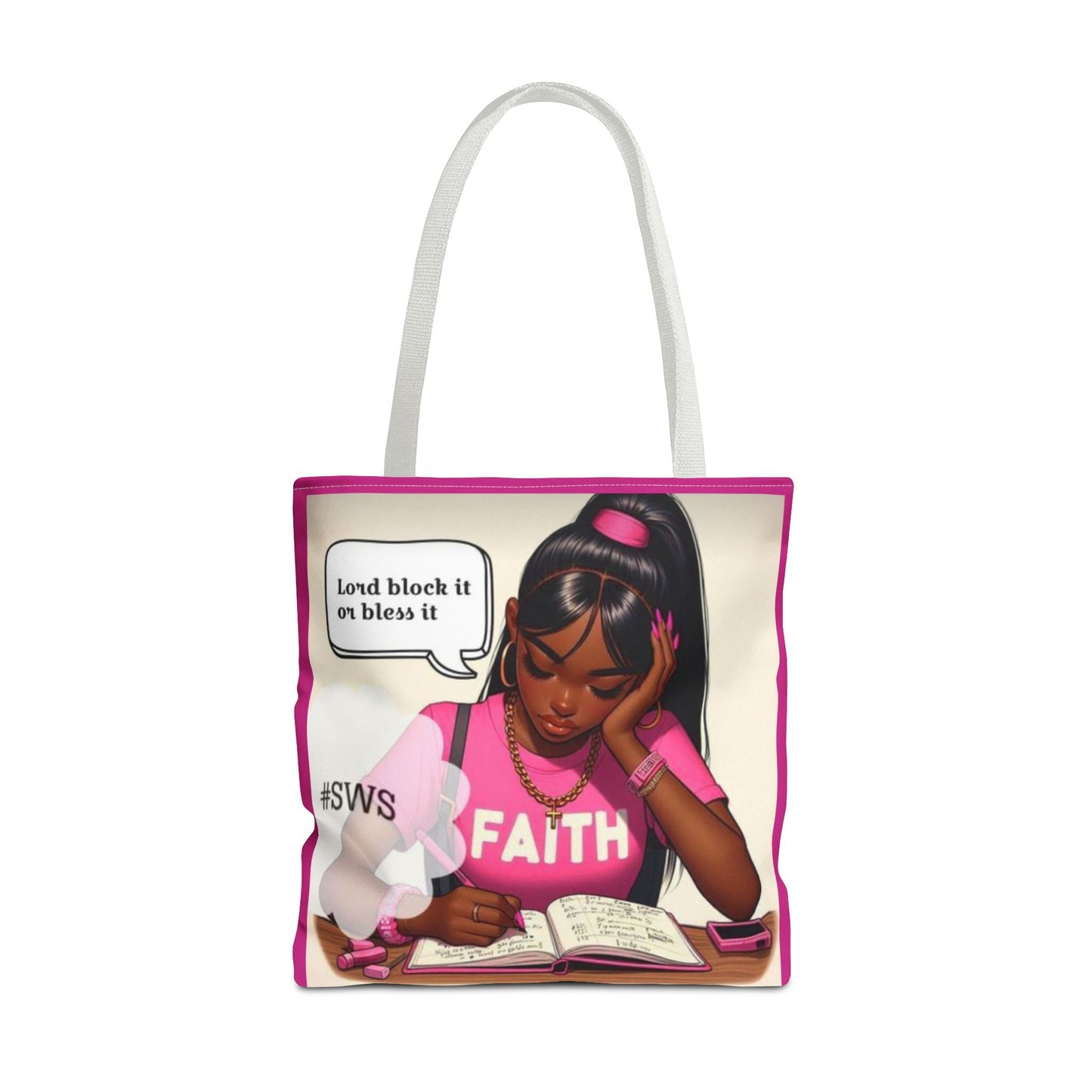 Block it or bless it study, pray, slay tote bag