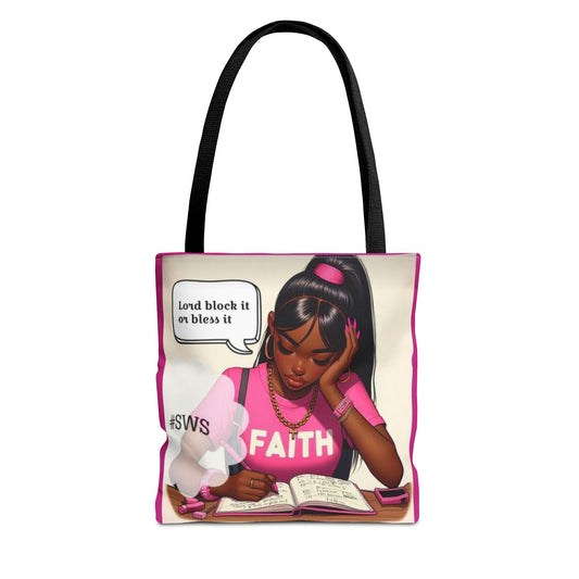 Block it or bless it study, pray, slay tote bag