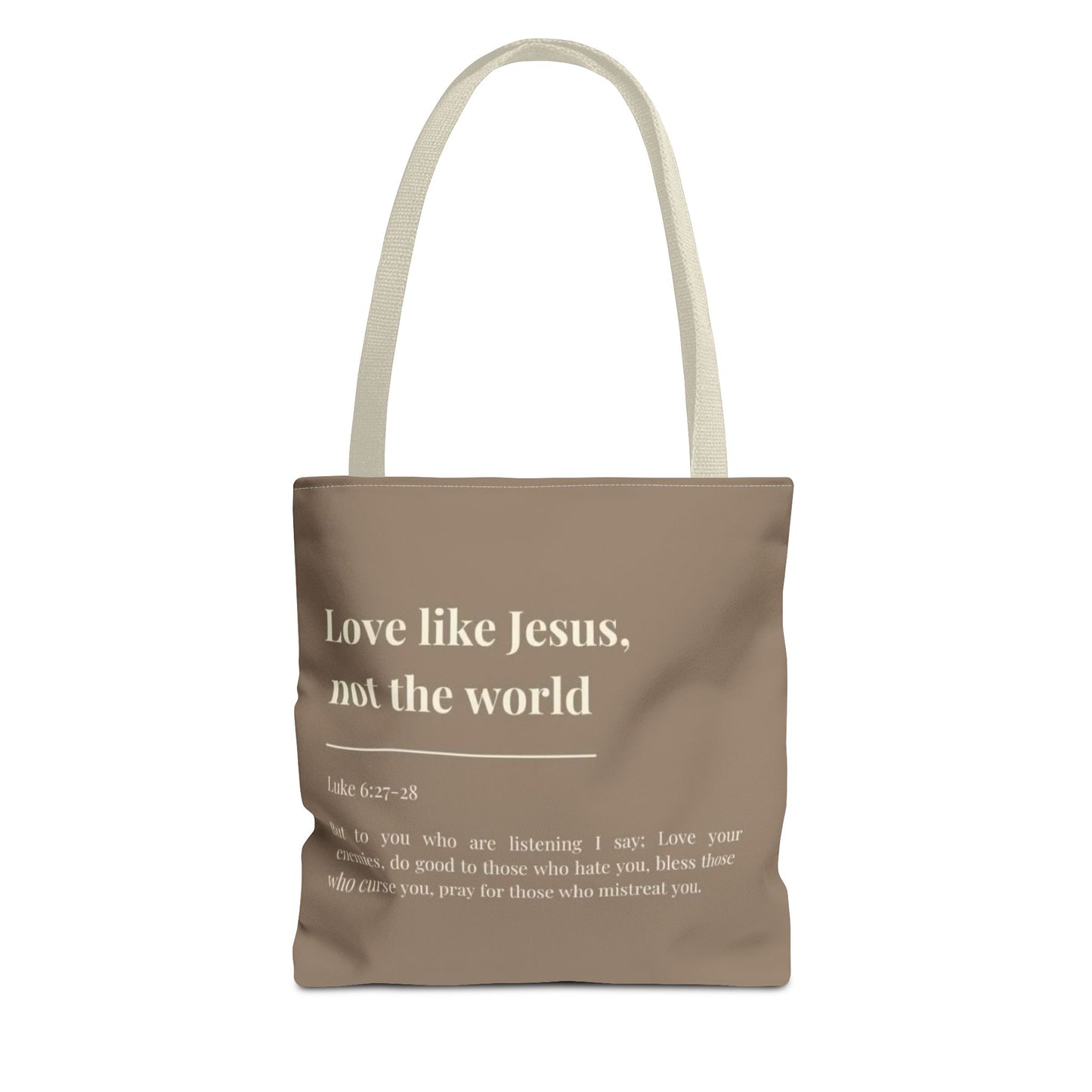 Inspirational Tote Bag - "Love like Jesus, not the world"
