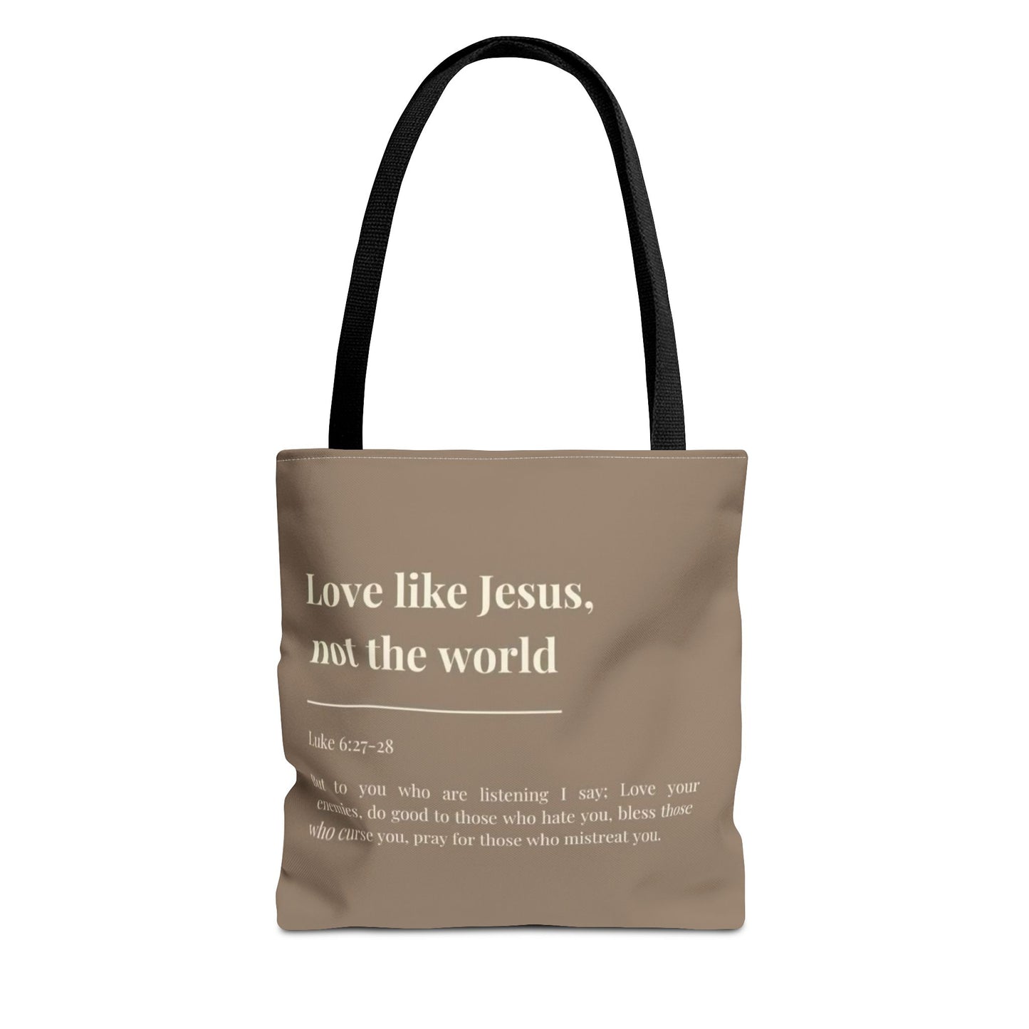 Inspirational Tote Bag - "Love like Jesus, not the world"