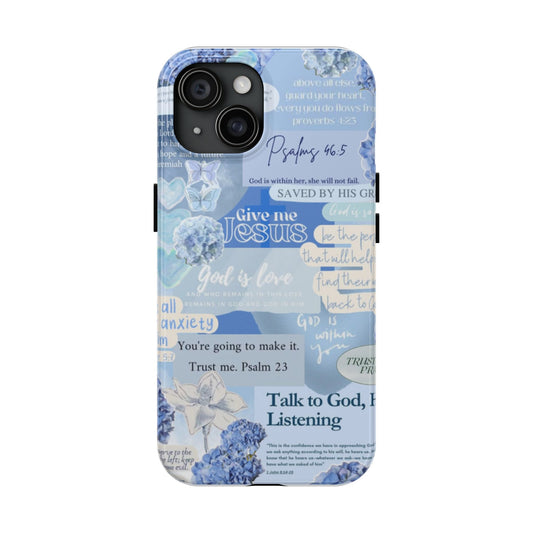 Talk to God he’s listening phone cases