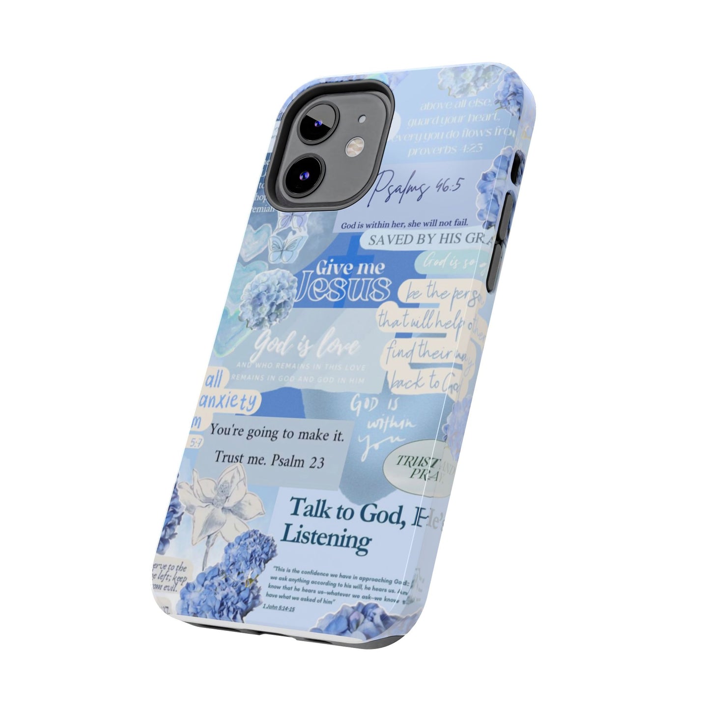 Talk to God he’s listening phone cases