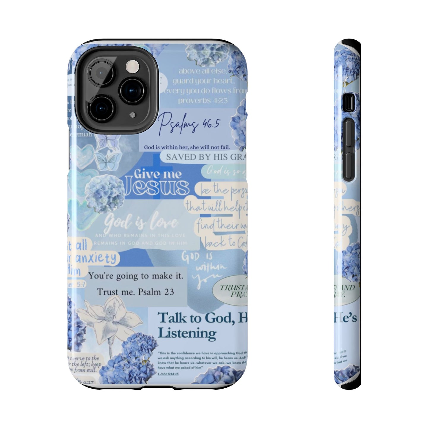 Talk to God he’s listening phone cases