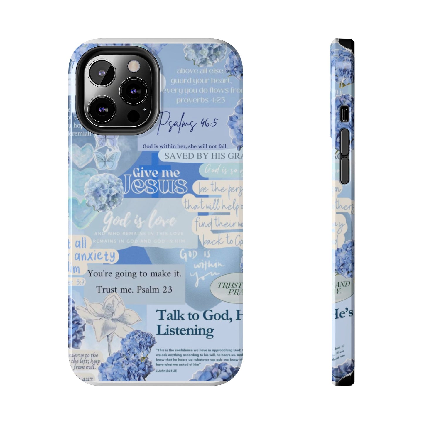 Talk to God he’s listening phone cases