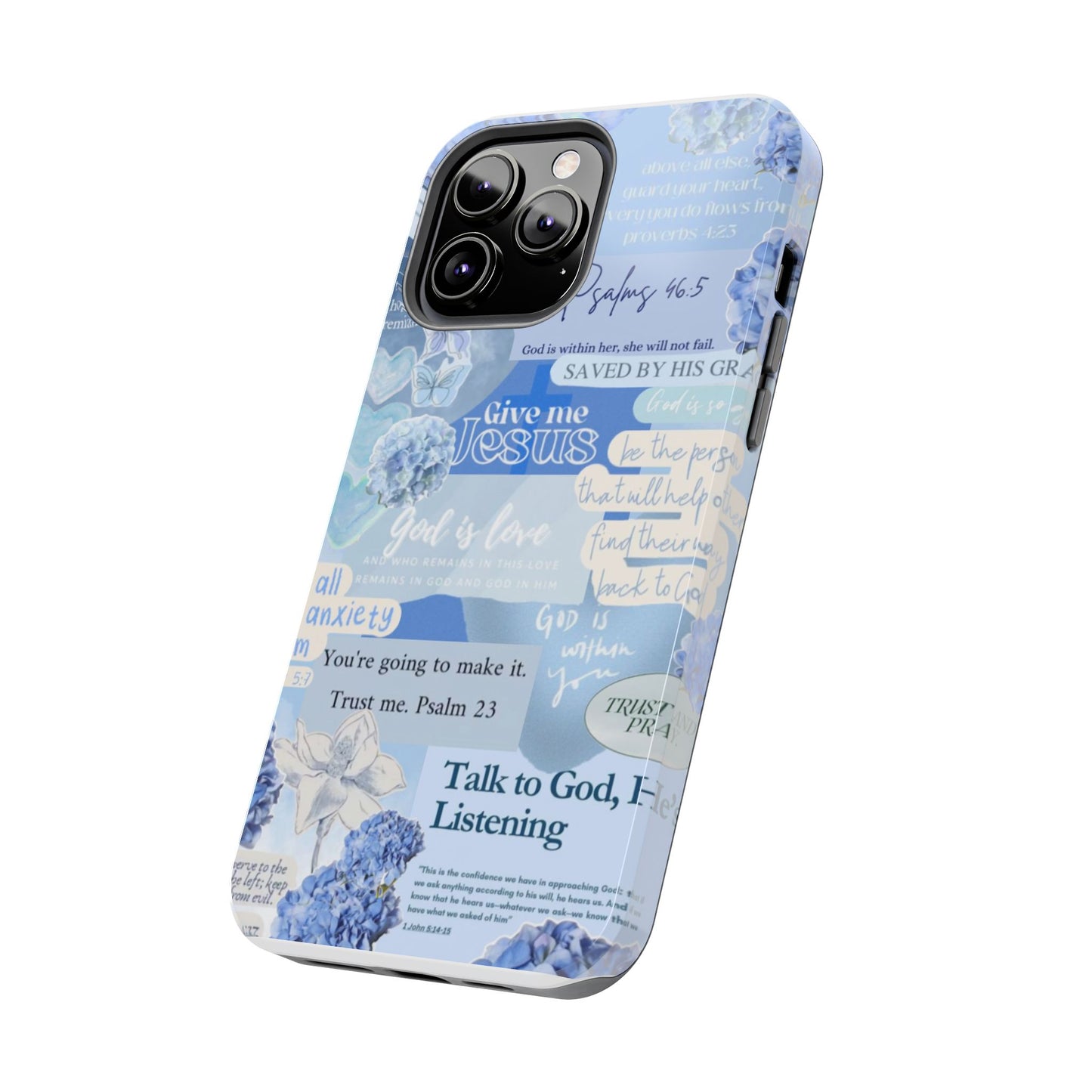 Talk to God he’s listening phone cases