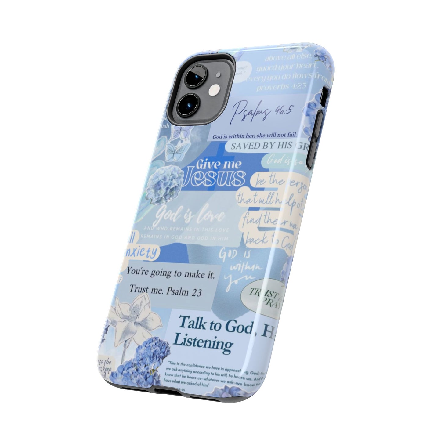 Talk to God he’s listening phone cases